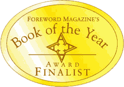 2008 Foreword Magazine Book of the Year Finalist (Audio Fiction Category)
